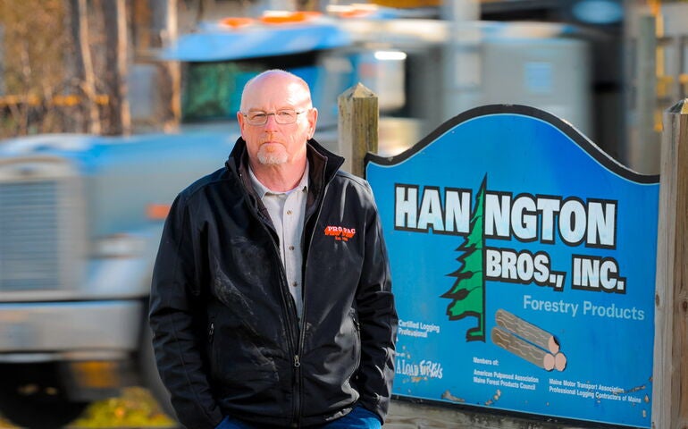 Stephen Hanington of Hanington Bros. Inc. forestry company in northern Maine.